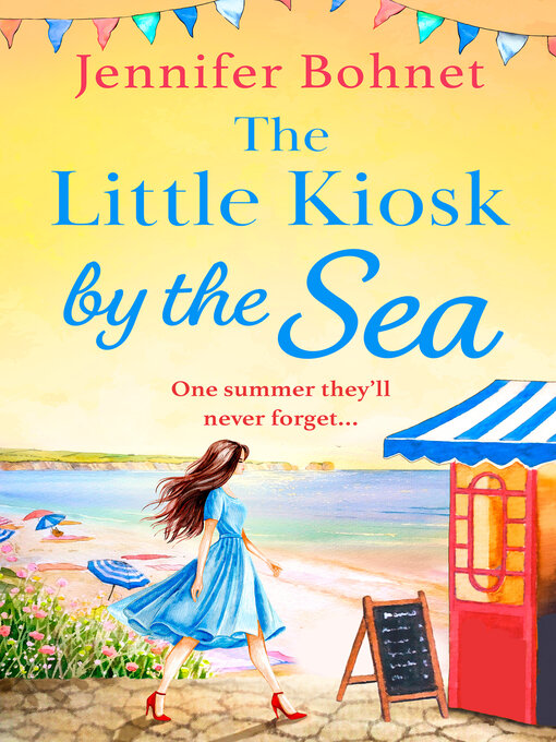 Title details for The Little Kiosk by the Sea by Jennifer Bohnet - Available